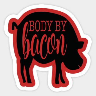 Body By Bacon Sticker